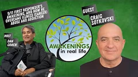 9/11 first responder's awakening, and how he overcame illness (cancer), abuse and addiction