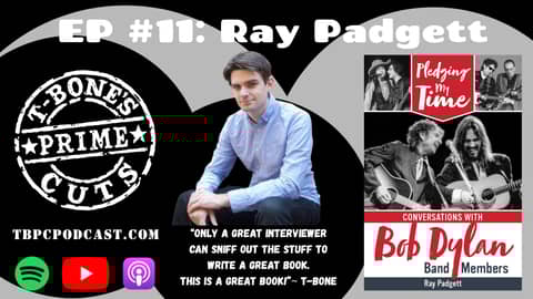 Episode #11: Ray Padgett - Pledging My Time: Conversations with Bob Dylan Band Members