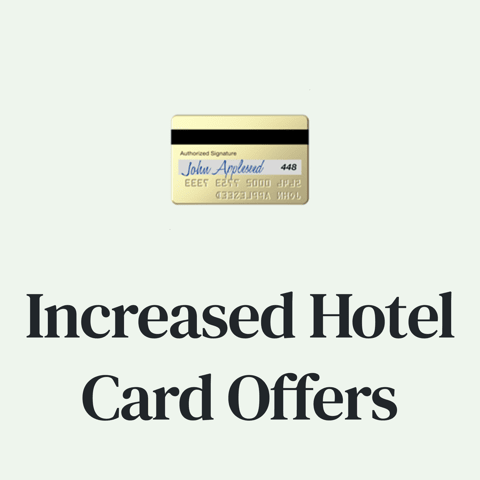 💳 Increased Hotel Card Offers: Marriott & Hilton