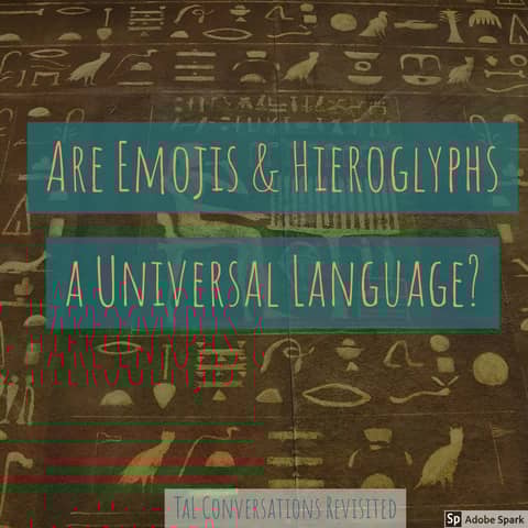 Are Emojis and Hieroglyphs Universal Language?