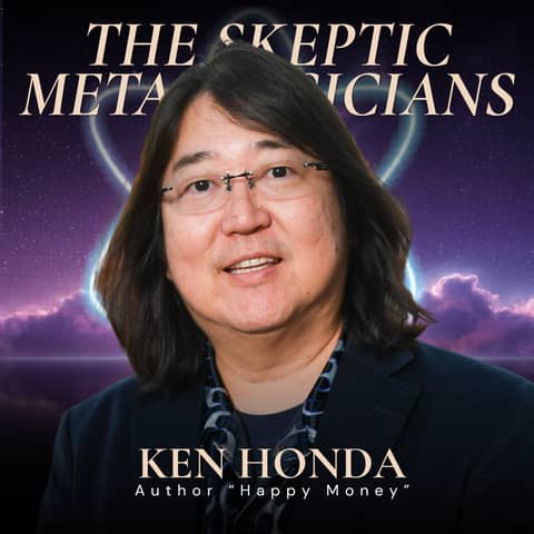 Money’s Spiritual Side with Ken Honda