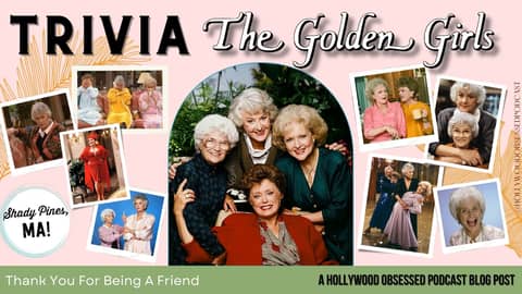 Trivia - The Golden Girls Trivia - The Golden Girls