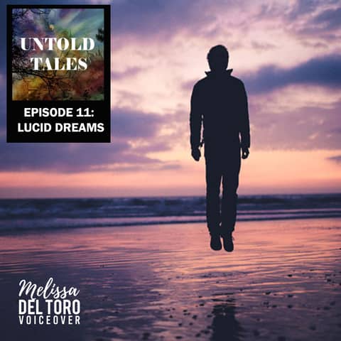 Episode 11: Lucid Dreams