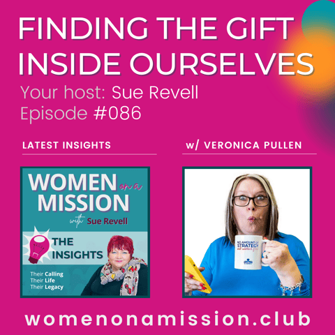#086: Looking back on "Finding the Gift Inside Ourselves" with Veronica Pullen