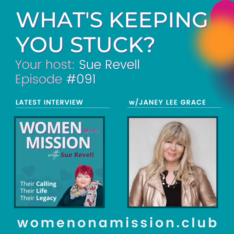 #091: What's Keeping You Stuck? with Janey Lee Grace