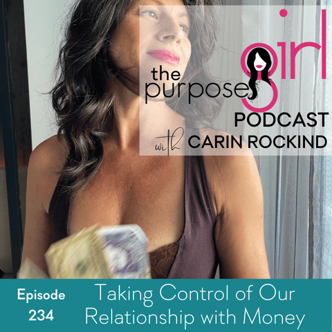 234 Taking Control of Our Relationship with Money
