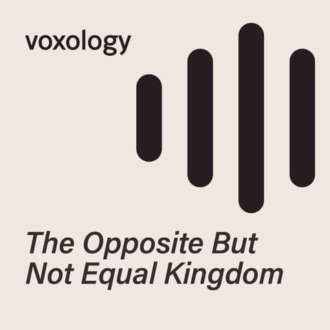 The Opposite But Not Equal Kingdom