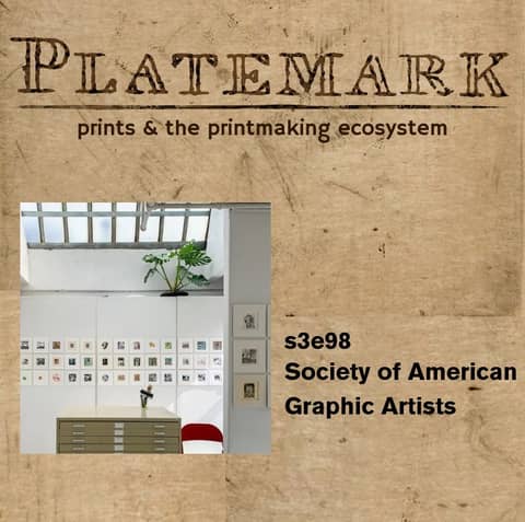 S3e98 the Society of American Graphic Artists with Diego Briceno, DeAnn Prosia, and Esther Schwalb S3e98 the Society of American Graphic Artists with Diego Briceno, DeAnn Prosia, and Esther Schwalb