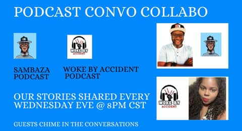 Woke By Accident- Sambaza Podcast- S 7 234 - Renew or Let it Expire?