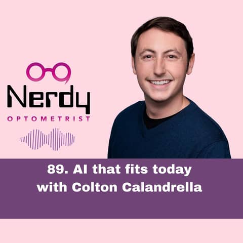 89. AI that fits today with Colton Calandrella