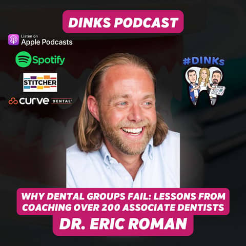 Why Dental Groups Fail: Lessons From Coaching Over 200 Associate Dentists with Dr. Eric Roman on Humpday Happy Hour™