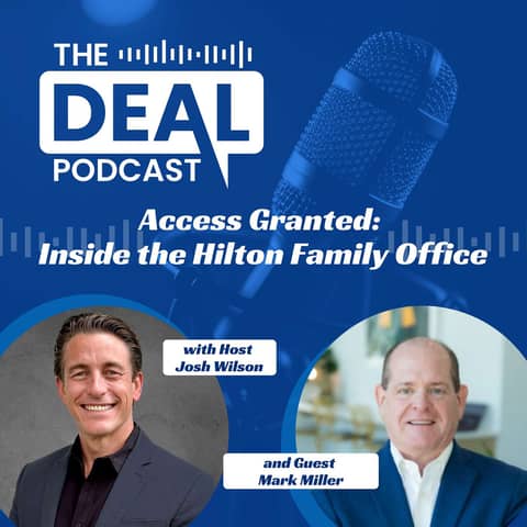 Access Granted: Inside the Hilton Family Office — Mark Miller