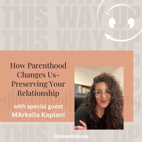 How Parenthood Changes Us- Preserving Your Relationship