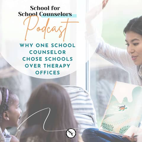Why One School Counselor Chose Schools Over Therapy Offices