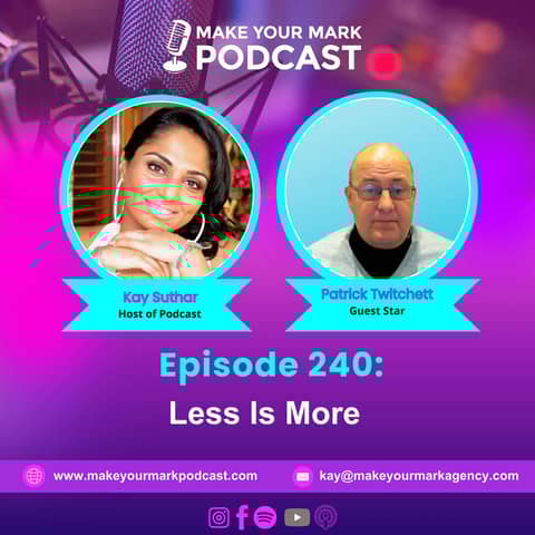 MYM 240 | Patrick Twitchett on Efficiency, Optimisation & Why Less Really Is More