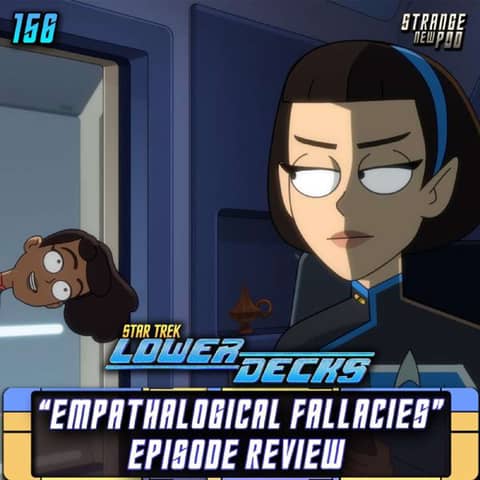 Lower Decks "Empathalogical Fallacies" Review