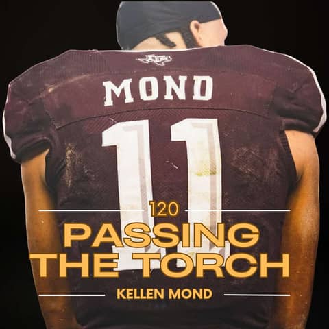 Ep. 120: Kellen Mond - From NFL QB to Artist and Photographer