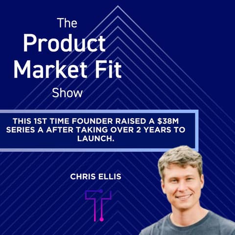 This 1st time founder raised a $38M Series A—after taking over 2 years to launch. | Chris Ellis, Founder of Thatch