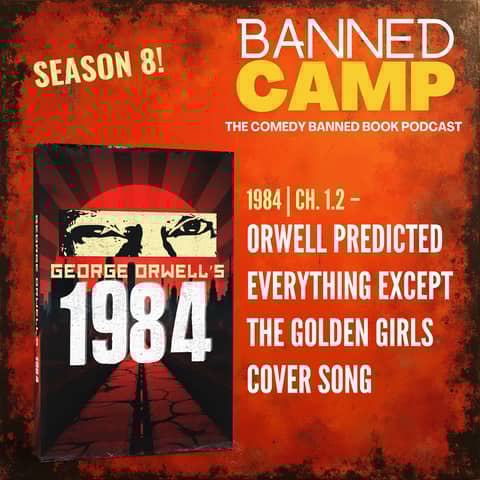 1984 | Ch. 1.2: Orwell Predicted Everything Except the Golden Girls Cover Song