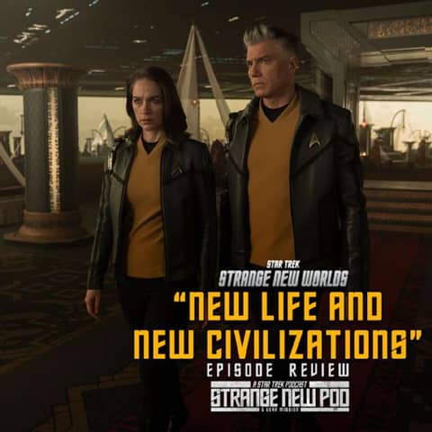 "New Life and New Civilizations" Strange New Worlds S3 Finale Review
