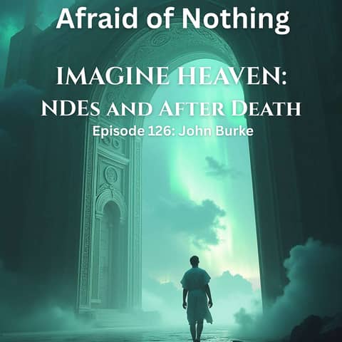 Afraid of Imagine Heaven: NDEs and After Death