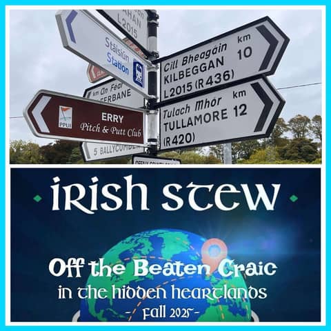 Irish Stew Goes “Off the Beaten Craic” in the Hidden Heartlands