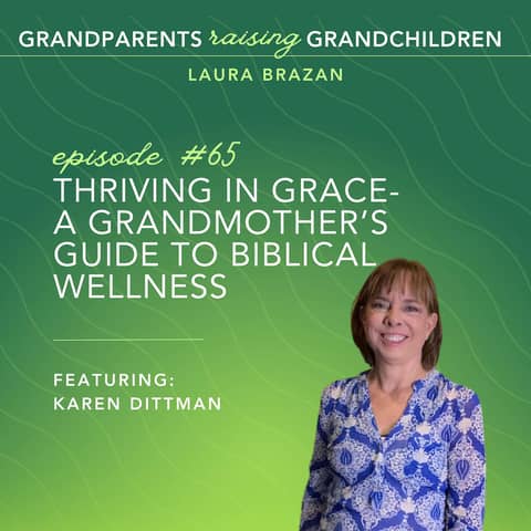 Thriving in Grace- A Grandmother's Guide to Biblical Wellness