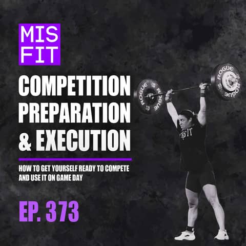 Competition Preparation & Execution - How to get yourself ready, and use it on game day - E.373