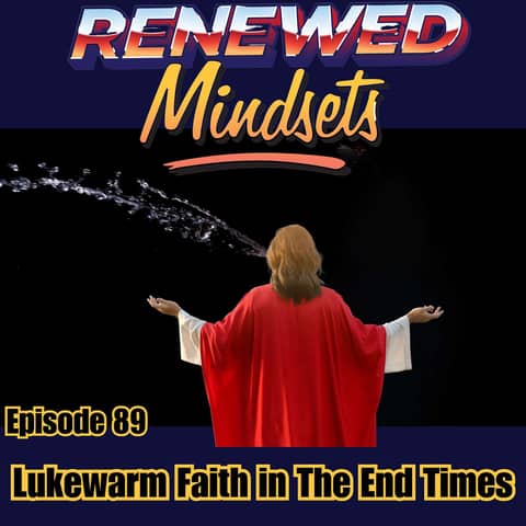 Lukewarm Faith in The End Times