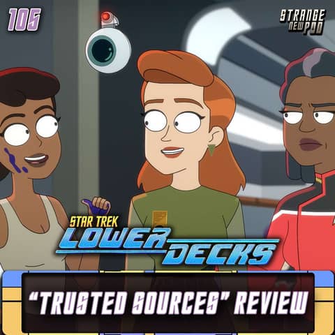 Lower Decks "Trusted Sources" Review