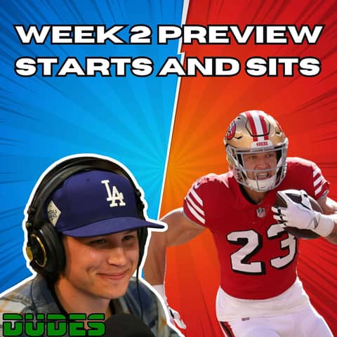 NFL Week 2 Breakdown + Starts and Sits & Puka Shells
