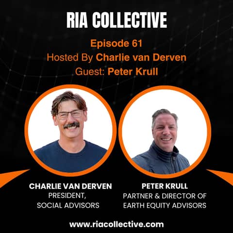 RIA Collective: Peter Krull | Building an Independent RIA That Aligns With Your Values