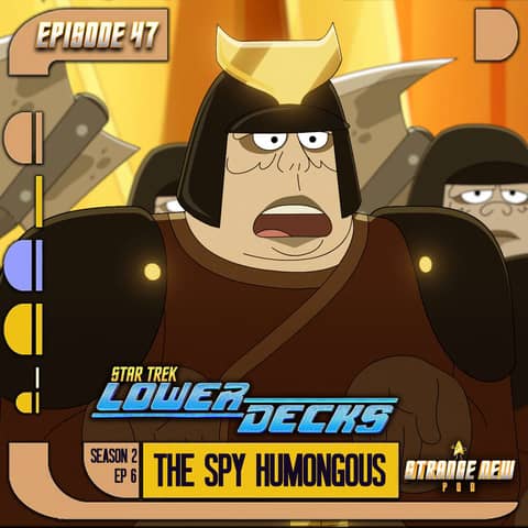 Lower Decks "The Spy Humongous" Review