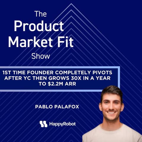 1st time founder completely pivots after YC—then grows 30x in a year to $2.2M ARR. | Pablo Palafox, Founder of HappyRobot