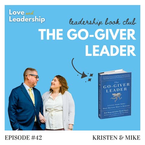 Leadership Book Club: The Go-Giver Leader by Bob Burg and John David Mann
