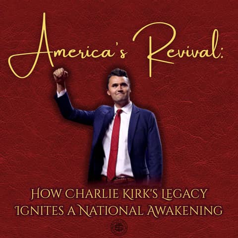 America's Revival: How Charlie Kirk's Legacy Ignites a National Awakening