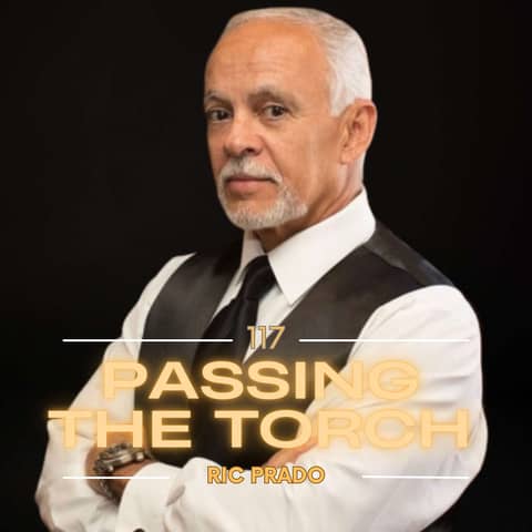 Ep. 117: From Cuba to CIA - Ric Prado on Service, Sacrifice, and Black Ops