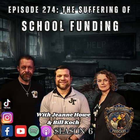 Episode 274: The Suffering of School Funding with Jeanne Howe and Bill Kock
