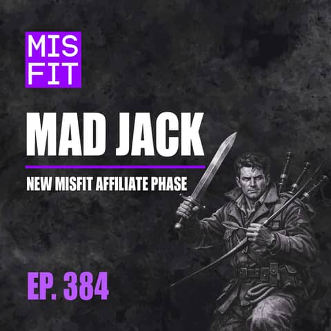 Mad Jack: New Misfit Affiliate Phase - E.384
