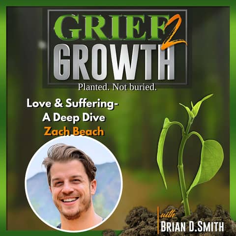 Love and Suffering: A Spiritual Guide for Helpers, Healers & Humans — with Zach Beach | EP 461