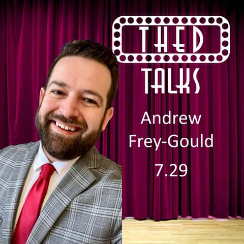 7.29 A Conversation with Andrew Frey-Gould