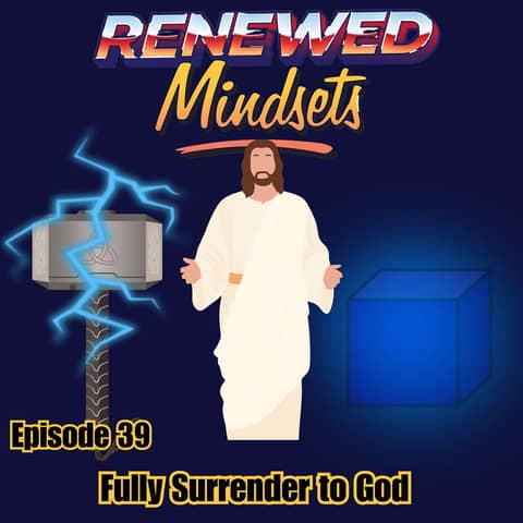 Fully Surrender to God