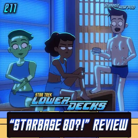 Lower Decks "Starbase 80?!" Review w/ Brittany Tomes