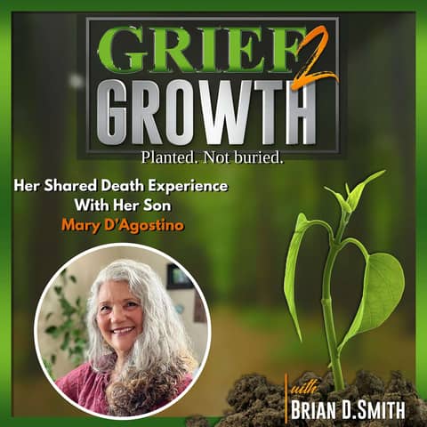 Mary D'agostino's Shared Death Experience With Her Son, Brandon EP 409