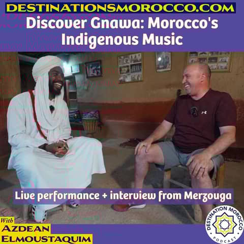 Discover Gnawa: Morocco's Indigenous Music
