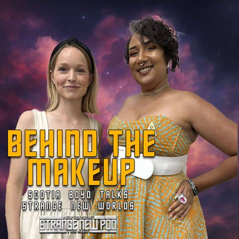 Behind the Makeup | Scotia Boyd Talks Strange New Worlds