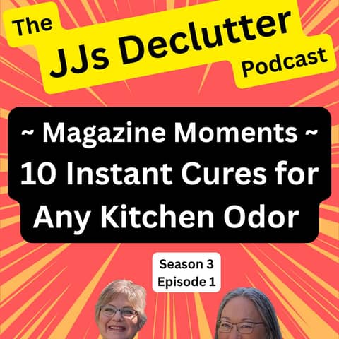 Magazine Moments- 10 Instant Cures for Any Kitchen Odor  s3e1