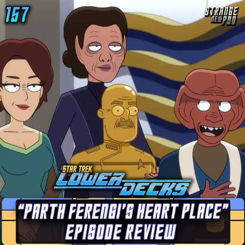 Lower Decks "Parth Ferengi's Heart Place" Review w/ Jessko