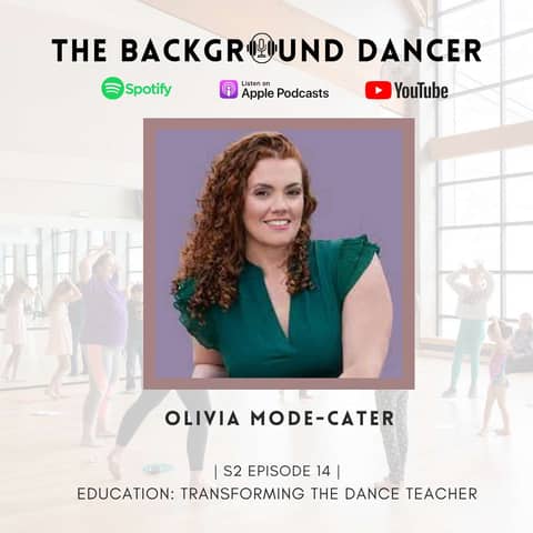 Transforming the Dance Teacher | Olivia Mode-Cater