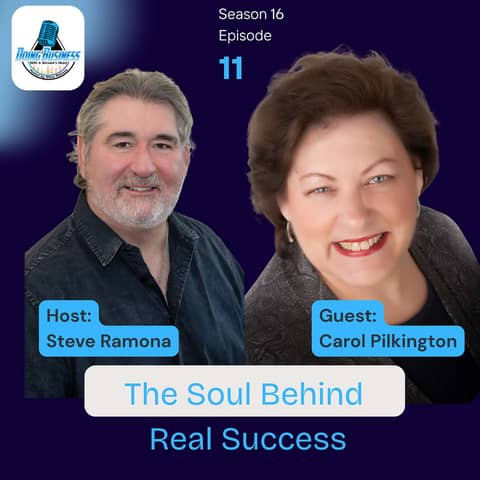 Carol Pilkington: The Soul of Success, Healing the Inner Life Behind Business